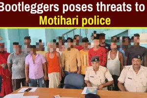 Bootleggers’ killed excise Police,  liquor mafia poses serious challenges in Bihar's Motihari 