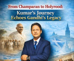 From Champaran to Holyrood: Dhruva Kumar’s Journey Echoes Gandhi’s Legacy